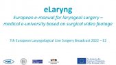 7th European Laryngological Live Surgery Broadcast 2022